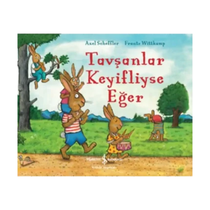 Tavşanlar Keyifliyse Eğer