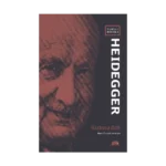 Yeni Bir Bakışla Heidegger