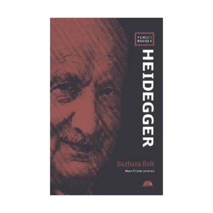 Yeni Bir Bakışla Heidegger