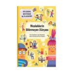 Mesleklerin Bilinmeyen Dünyası