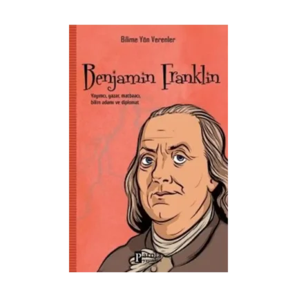 Benjamin Fraklin - Bilime Yön Verenler