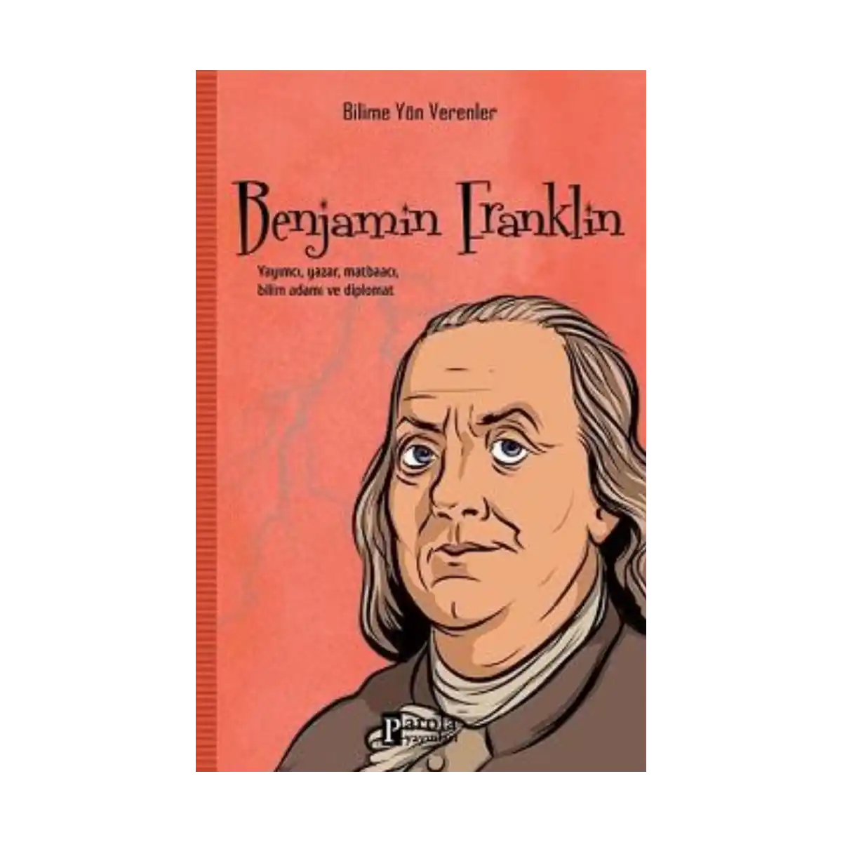 deeb5-benjamin-fraklin-bilime-yon-verenler-1-1.webp Benjamin Fraklin - Bilime Yön Verenler - Görsel 1