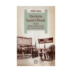 Devletin İşçisi Olmak