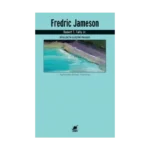 Fredric Jameson - Diyalektik Eleştiri Projesi