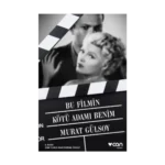 Bu Filmin Kötü Adamı Benim