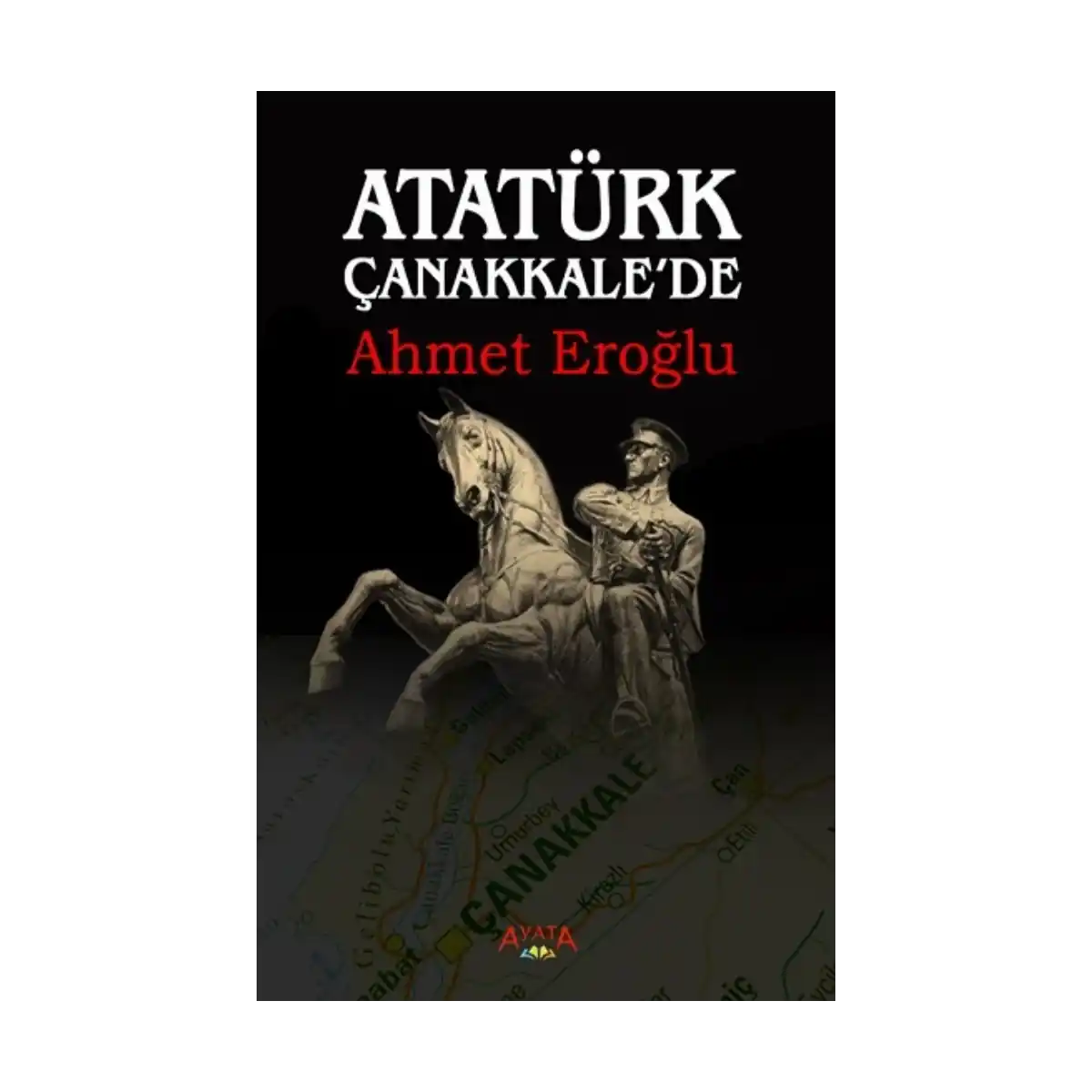 dfa19-ataturk-canakkale-de-1-1.webp Atatürk Çanakkale'de - Görsel 1
