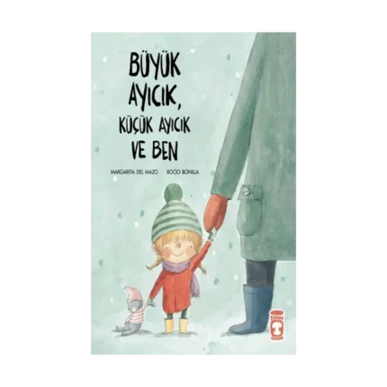 Büyük Ayıcık Küçük Ayıcık ve Ben