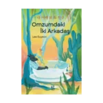Omzumdaki İki Arkadaş