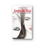 Arafın İki Yüzü