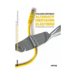 Anaakım Çökerken Alternatif Medyanın Eleştirisi