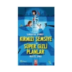Samantha Spınner - Kırmızı Şemsiye Ve Süper Gizli Planlar
