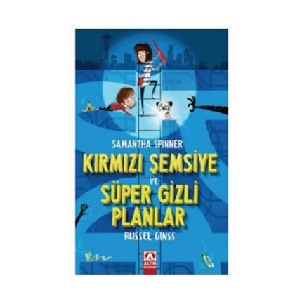 Samantha Spınner - Kırmızı Şemsiye Ve Süper Gizli Planlar