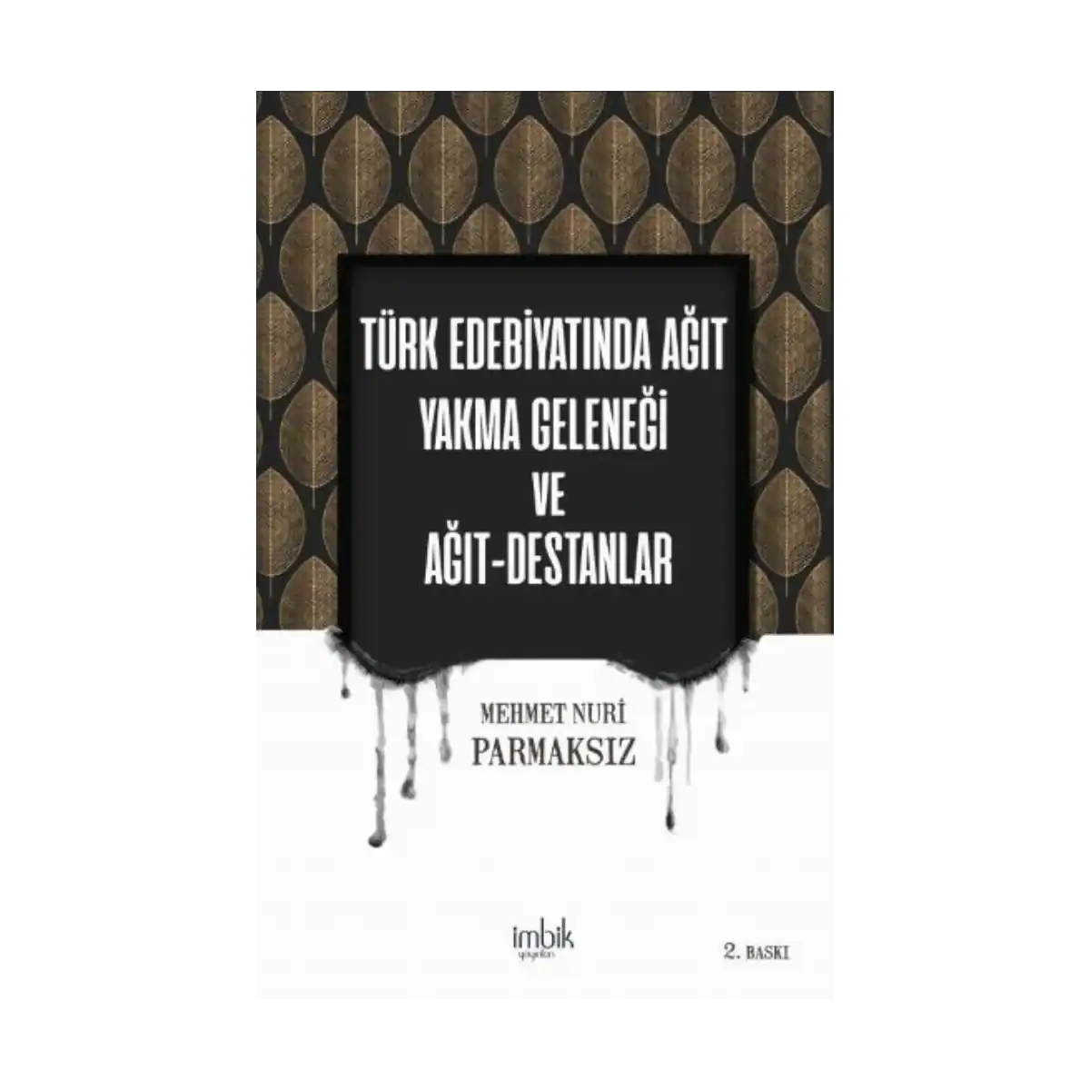 e0102-turk-edebiyatinda-agit-yakma-gelenegi-ve-agit-destanlar-1-1.webp Türk Edebiyatında Ağıt Yakma Geleneği ve Ağıt Destanlar - Görsel 1