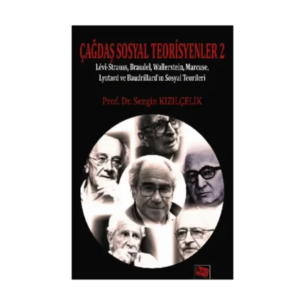 Çağdaş Sosyal Teorisyenler 2
