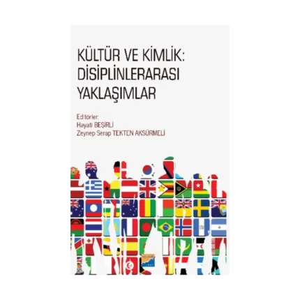 Kültür ve Kimlik - Disiplinlerarası Yaklaşımlar