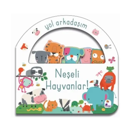 Neşeli Hayvanlar - Yol Arkadaşım (Ciltli)