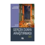 Bilimsel Araştırma Yöntemleri - Gerçek Dünya Araştırması