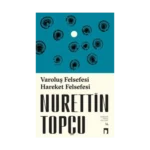 Varoluş Felsefesi Hareket Felsefesi
