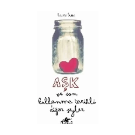 Aşk ve Son Kullanma Tarihli Diğer Şeyler