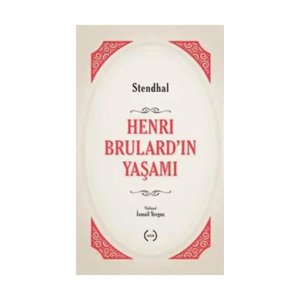 Henri Brulard’ın Yaşamı