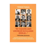 Bu Yaşadıklarım Çocukluk Hayallerim Değildi...