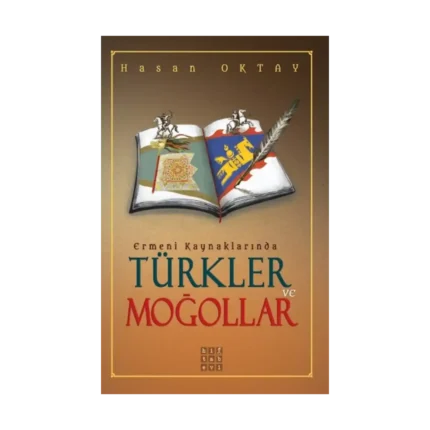 Ermeni Kaynaklarında Türkler ve Moğollar