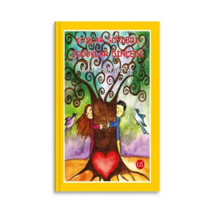 Kuşlar Söyledi Çocuklar Dinledi