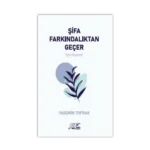 Şifa Farkındalıktan Geçer
