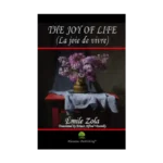 The Joy of Life (La joie de vivre)