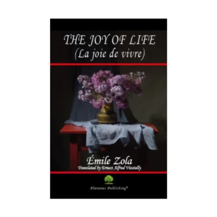 The Joy of Life (La joie de vivre)