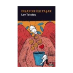 İnsan Ne İle Yaşar?
