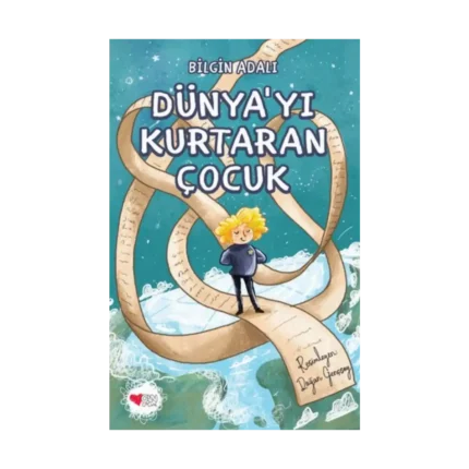 Dünya'yı Kurtaran Çocuk