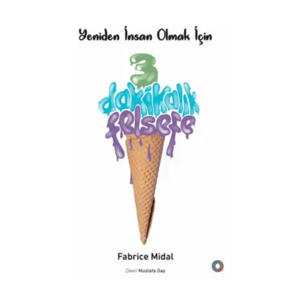 Yeniden İnsan Olmak İçin - 3 Dakikalık Felsefe