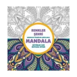 Renkler Şehri - Mandala (Büyükler İçin Boyama)