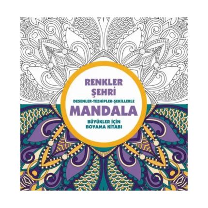Renkler Şehri - Mandala (Büyükler İçin Boyama)