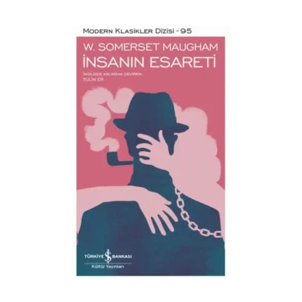 İnsanın Esareti (Ciltli)