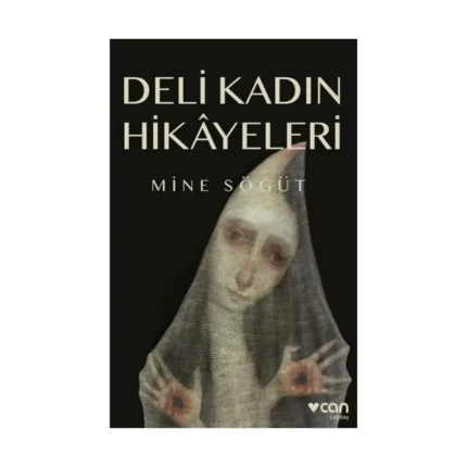Deli Kadın Hikayeleri