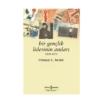 Bir Gençlik Liderinin Anıları 1959 - 1974