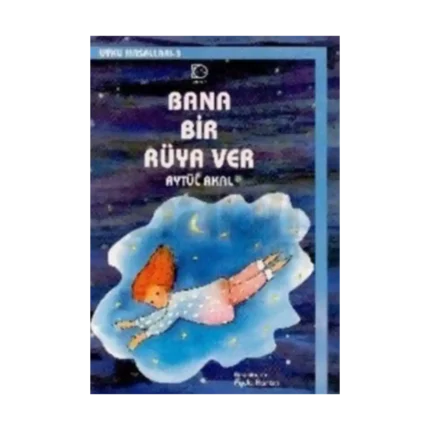 Bana Bir Rüya Ver