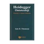 Heidegger/Ontoteoloji - Teknoloji ve Eğitim Politikaları