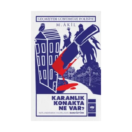 Karanlık Konakta Ne Var ?