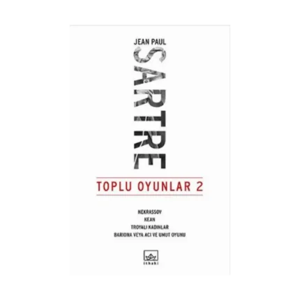 Toplu Oyunlar 2 (Nekrassov, Kean, Troyalı Kadınlar, Bariona veya Acı ve Umut Oyunu)