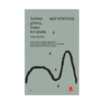 Herkes Gitmiş, Hepsi Bir Arada