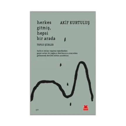 Herkes Gitmiş, Hepsi Bir Arada