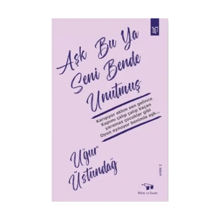 Aşk Bu Ya Seni Bende Unutmuş