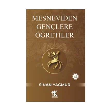 Mesneviden Gençliğe Öğretiler