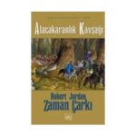 10 - Zaman Çarkı Serisi (Ciltli): Alacakaranlık Kavşağı