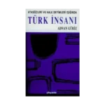 Atasözleri ve Halk Deyimleri Işığında Türk İnsanı