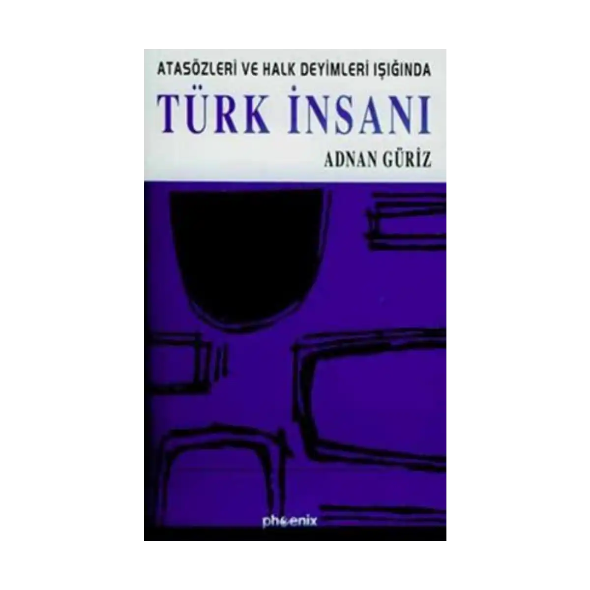 e34bf-atasozleri-ve-halk-deyimleri-isiginda-turk-insani-1-1.webp Atasözleri ve Halk Deyimleri Işığında Türk İnsanı - Görsel 1
