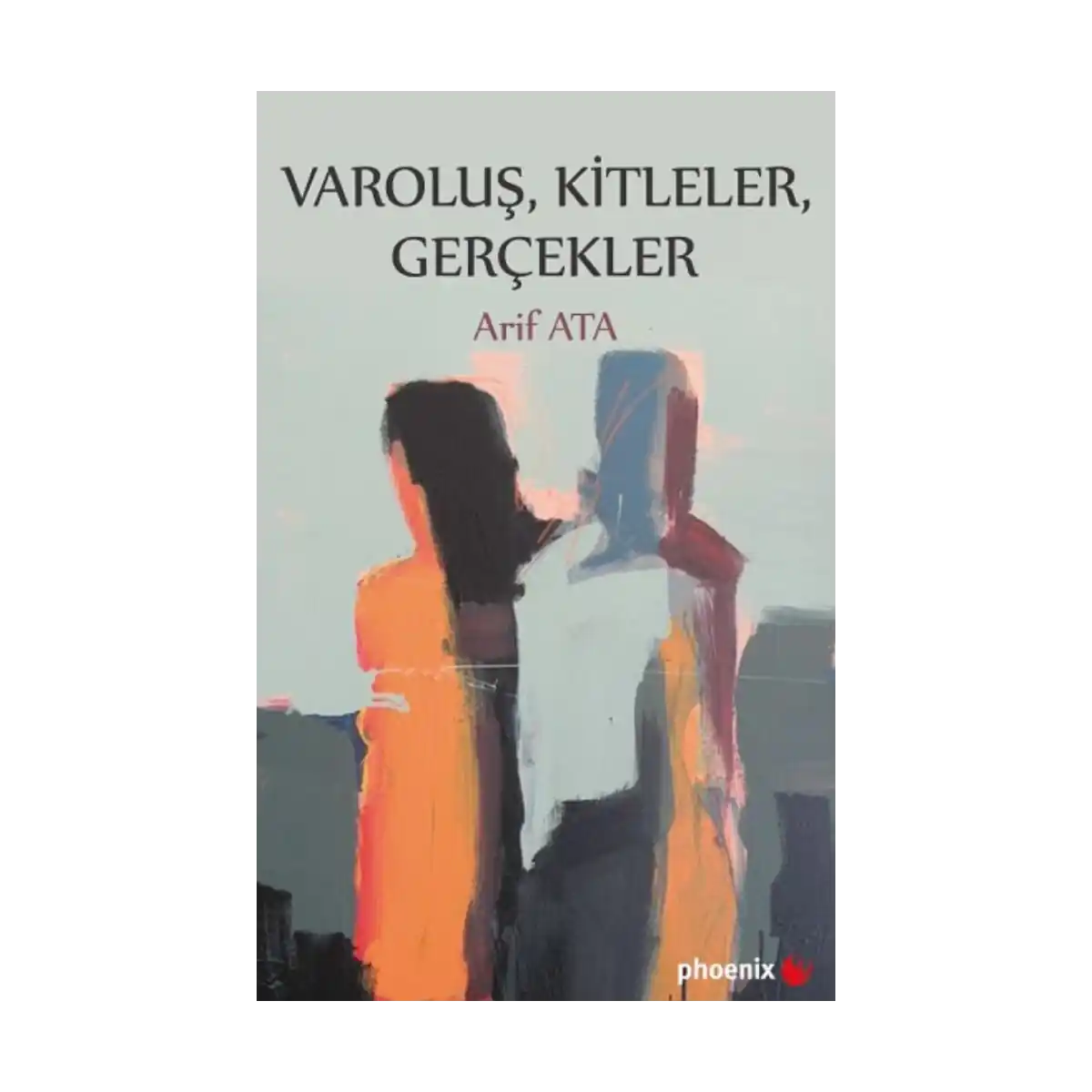 e3714-varolus-kitleler-gercekler-1-1.webp Varoluş, Kitleler, Gerçekler - Görsel 1